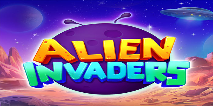 Cara Tembus Jackpot Besar di Slot Alien Invaders