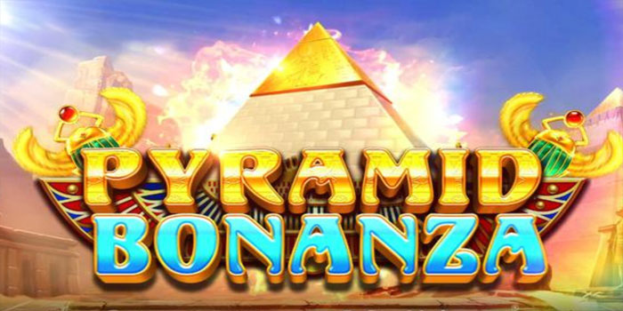 Tips Kilat Mendapatkan Jackpot di Slot Pyramid Bonanza