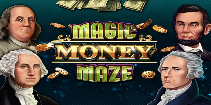 Panduan Lengkap Menang Besar Slot Magic Money Maze Panduan Lengkap Menang Besar Slot Magic Money Maze